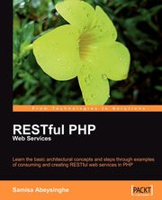 RESTful PHP Web Services, Abeysinghe Samisa
