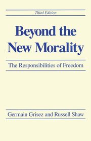 Beyond the New Morality, Grisez Germain