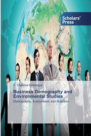 Business Demography and Environmental Studies, Sekarayya T. Chandra
