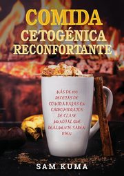 Comida Cetognica Reconfortante, Kuma Sam
