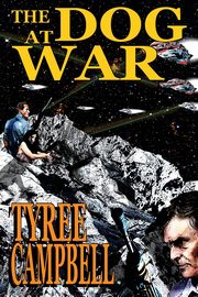 The Dog at War, Campbell Tyree