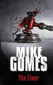 The Fixer, Gomes Mike
