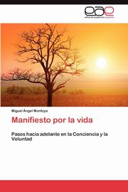 Manifiesto Por La Vida, Montoya Miguel