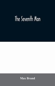 The Seventh Man, Brand Max