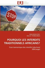 Pourquoi les interdits traditionnels africains?, Collectif
