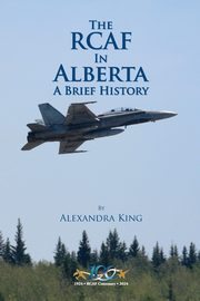 The RCAF in Alberta, King Alexandra