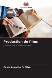 Production de films, Silva Csar Augusto P.