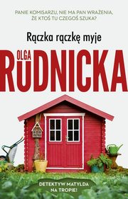 Rczka rczk myje, Rudnicka Olga