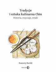Tradycje i sztuka kulinarna Chin, Burski Ksawery