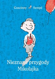 Nieznane przygody Mikoajka, Goscinny Rene, Sempe Jean-Jacques