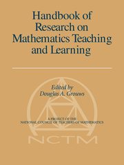 Handbook of Research on Mathematics Teaching and Learning (Volume 1, PB), 