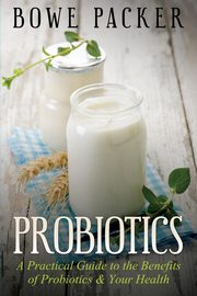 Probiotics, Packer Bowe