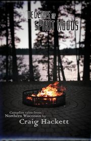 Legends of Spirit Woods, Hackett Craig