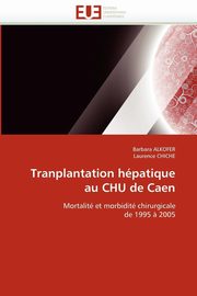 Tranplantation hpatique au chu de caen, Collectif
