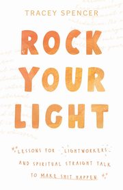 Rock Your Light, Spencer Tracey