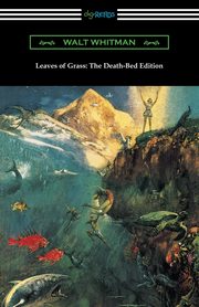 Leaves of Grass, Whitman Walt