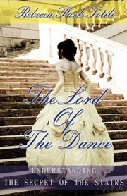 The Lord of the Dance, Totilo Rebecca Park