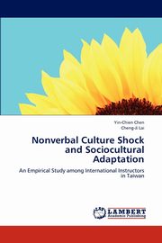 ksiazka tytu: Nonverbal Culture Shock and Sociocultural Adaptation autor: Chen Yin-Chien