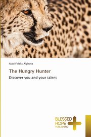 The Hungry Hunter, Fidelix Aigbona Alabi