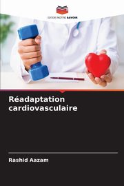 Radaptation cardiovasculaire, Aazam Rashid