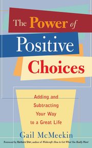 Power of Positive Choices, McMeekin Gail