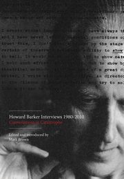 Howard Barker Interviews 1980-2010, 