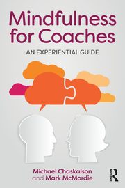 Mindfulness for Coaches, Chaskalson Michael