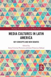 Media Cultures in Latin America, 