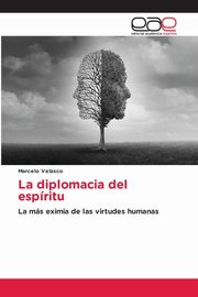 La diplomacia del espritu, Velasco Marcelo