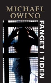 Fanget i tiden, Owino Michael