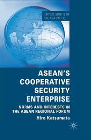 ASEAN's Cooperative Security Enterprise, Katsumata H.