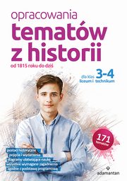 Opracowania tematw z historii dla klas 3-4 liceum i technikum, Wilczyska Anna, Rozenek Piotr, Deja-Gaecka Boena