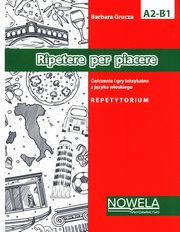 Ripetere per piacere, Grucza Barbara