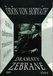 ksiazka tytu: Dramaty zebrane Tom 2 autor: von Odon Horvath