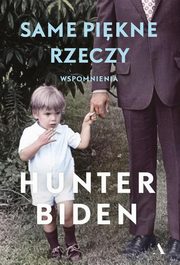 Same pikne rzeczy, Biden Hunter