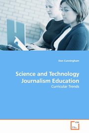 Science and Technology Journalism Education, Cunningham Don