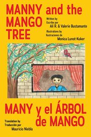 Manny & the Mango Tree, Bustamante Ali & Valerie