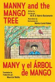 Manny & the Mango Tree, Bustamante Ali & Valerie