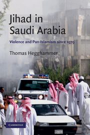 Jihad in Saudi Arabia, Hegghammer Thomas