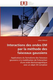 Interactions des ondes em par la mthode des faisceaux gaussiens, HILLAIRET-J