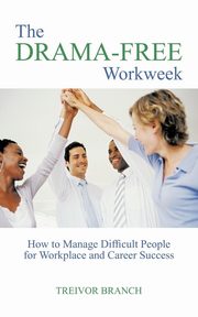 The Drama-Free Workweek, Branch Treivor