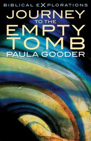 Journey to the Empty Tomb, Gooder Paula