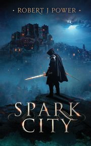 Spark City, Power Robert J