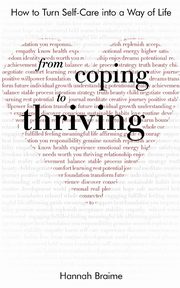 From Coping to Thriving, Braime Hannah