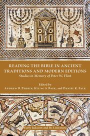 Reading the Bible in Ancient Traditions and Modern Editions, 