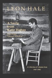 A Smile from Katie Hattan, Hale Leon