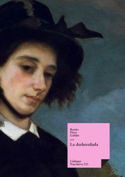 La desheredada, Prez Galds Benito