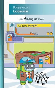 Passwort Logbuch fr Am@ng.us Fans, Roogle Ricky