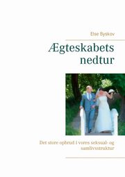 ?gteskabets nedtur, Byskov Else