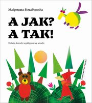 A jak? A tak!, Strzakowska Magorzata